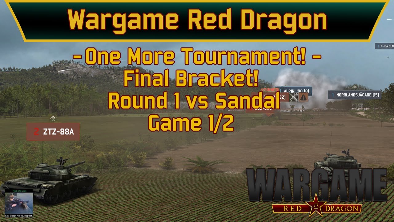 Wargame: Red Dragon — ещё один турнир! — Сетка на выбывание! — G1 против Sandal