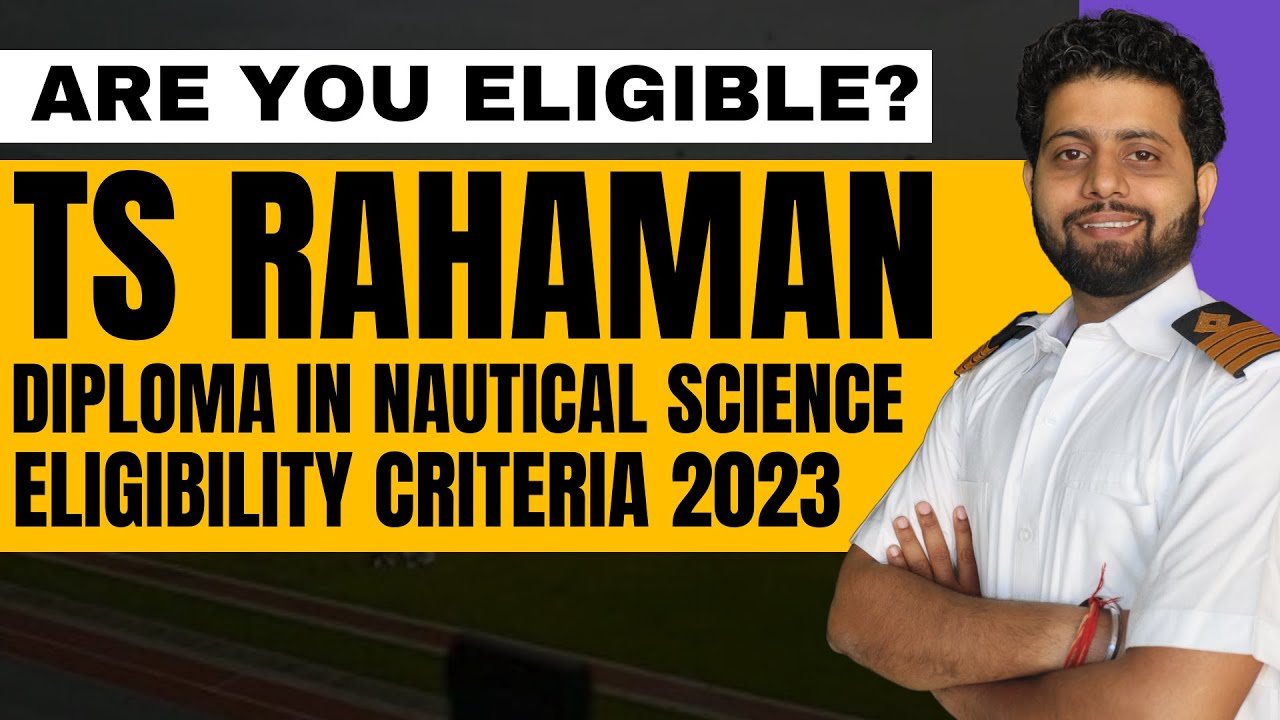 TS Rahaman DNS Eligibility Criteria 2025 | Merchant Navy Decoded