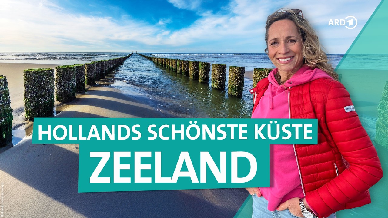Strand, Natur & Holland pur: Zeeland | Wundersch&ouml;n | ARD Reisen