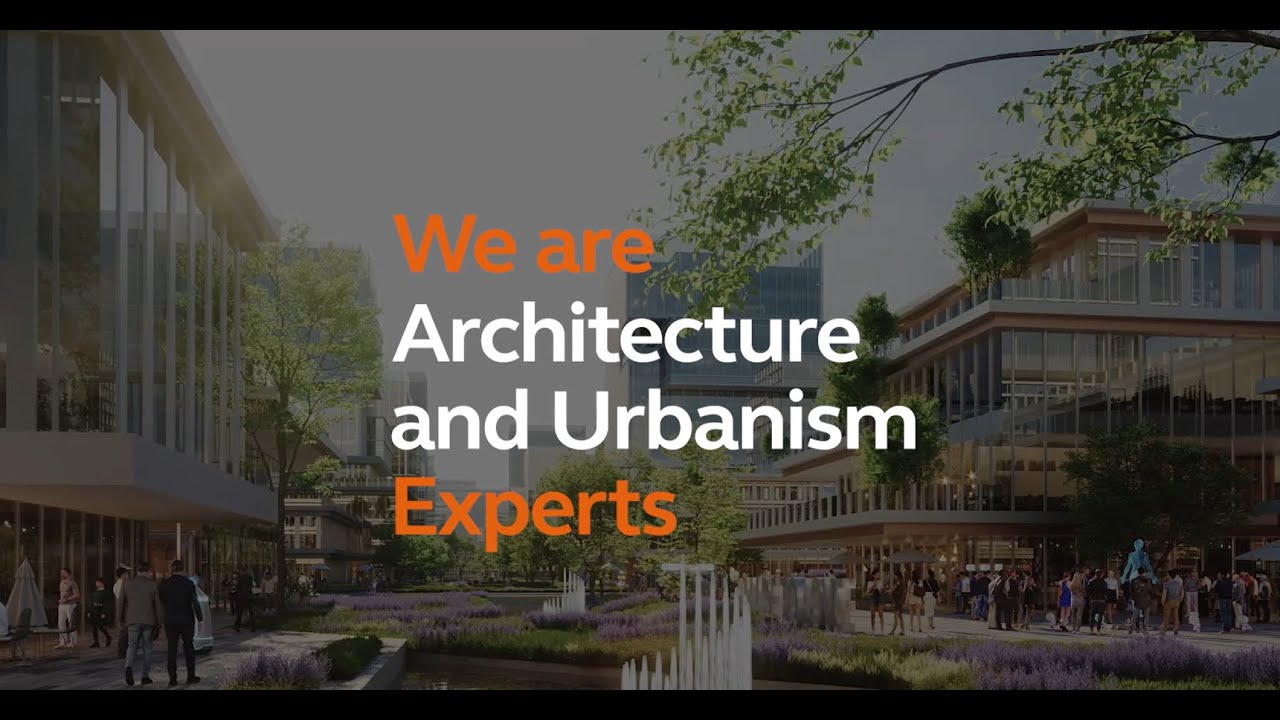 We are Architecture & Urbanism Experts