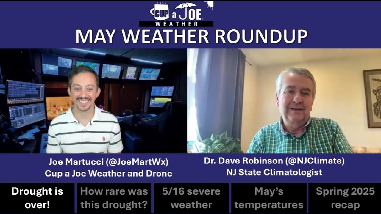👋 Kissing drought goodbye! May 2025 NJ Monthly Weather Roundup