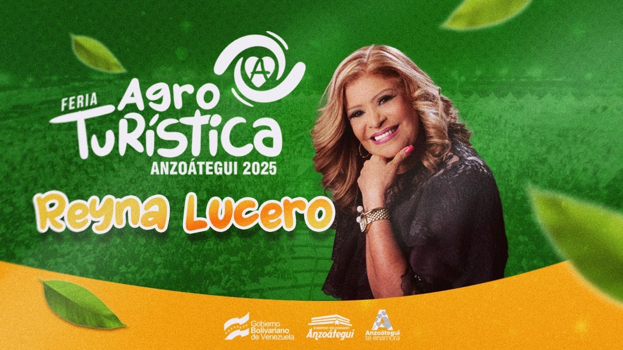 FERIA AGROTURÍSTICA ANZOÁTEGUI 2025 REYNA LUCERO