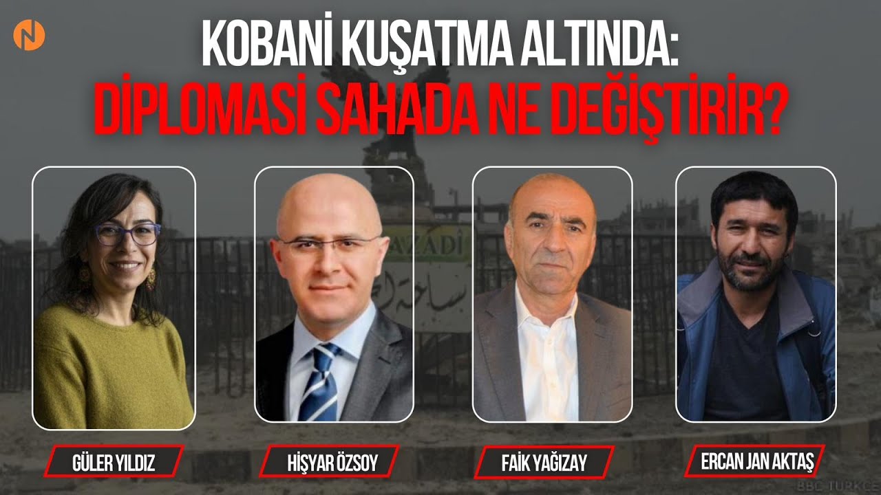 KOBANİ KUŞATMA ALTINDA: DİPLOMASİ SAHADA NE DEĞİŞTİRİR?