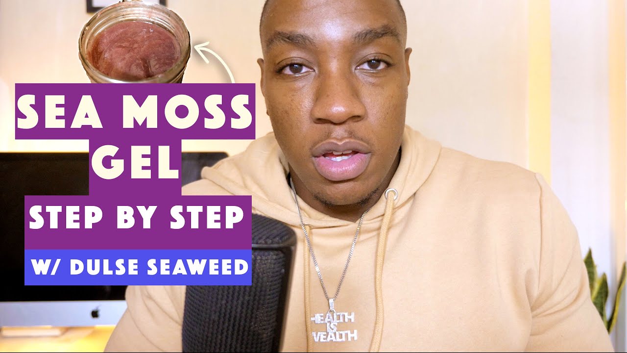 HOW TO PREPARE SEA MOSS GEL, No boiling & W/ Dulse Seaweed