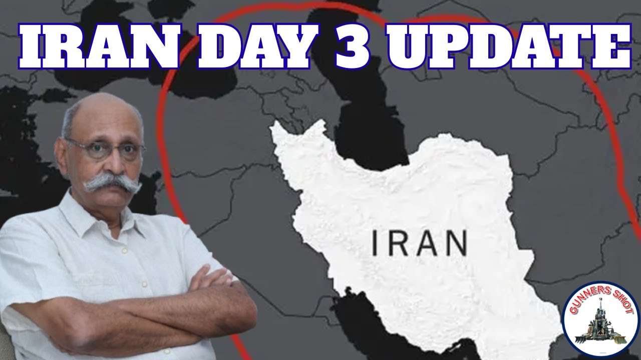 IRAN : DAY 3 UPDATE / LT GEN PR SHANKAR