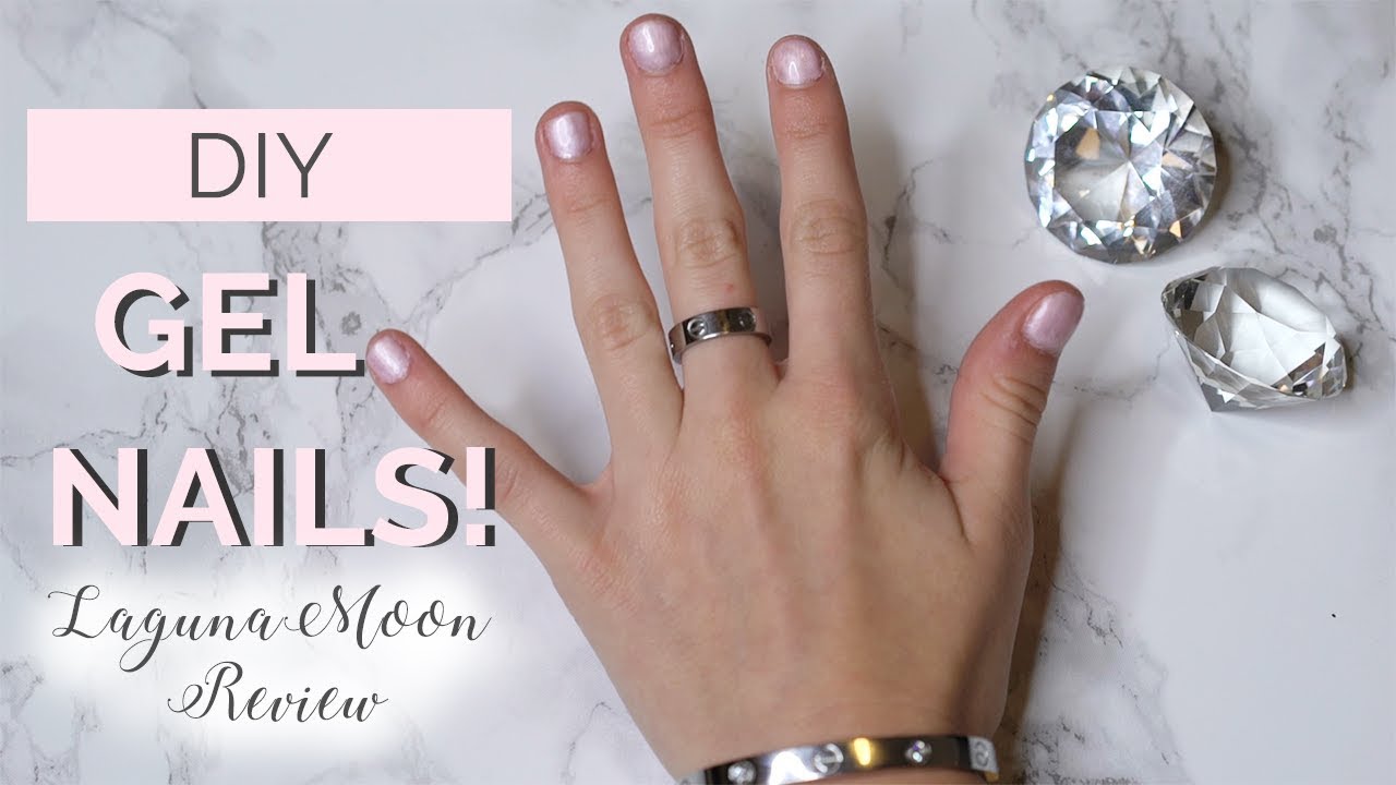 DIY AT-HOME GEL NAILS - Save $$$! | Ft. Lagunamoon Review | Delana Wilkinson