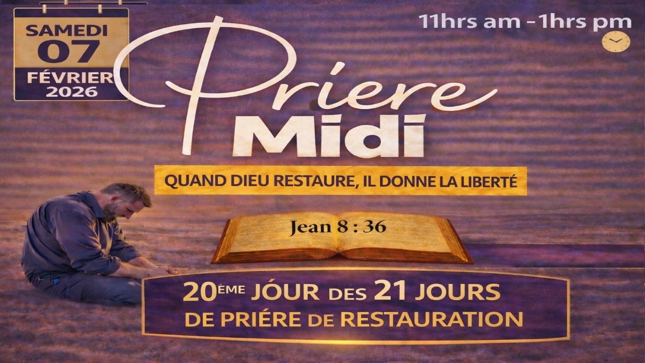 PRIERE MIDI EN DIRECT SAMEDI 07 FEVRIER 🟢QUAND DIEU RESTAURE, IL DONNE LA LIBERTÉ  🟢 20e JOUR