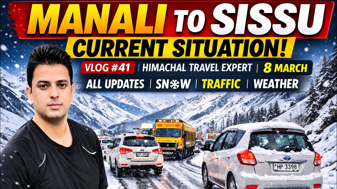 Manali to Sissu Current Situation ❄️ | Snow Update | Traffic & Weather | Vlog 41 | Himachal Travel