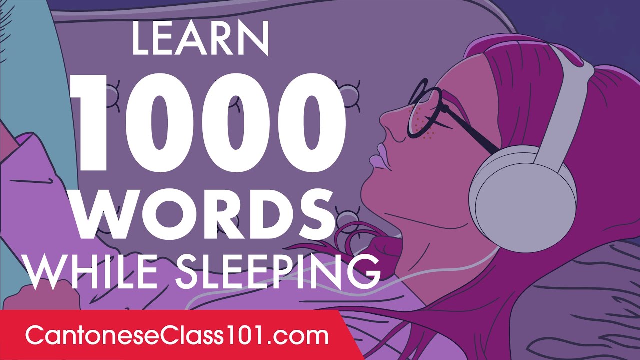 Cantonese Conversation: Learn while you Sleep with 1000 words