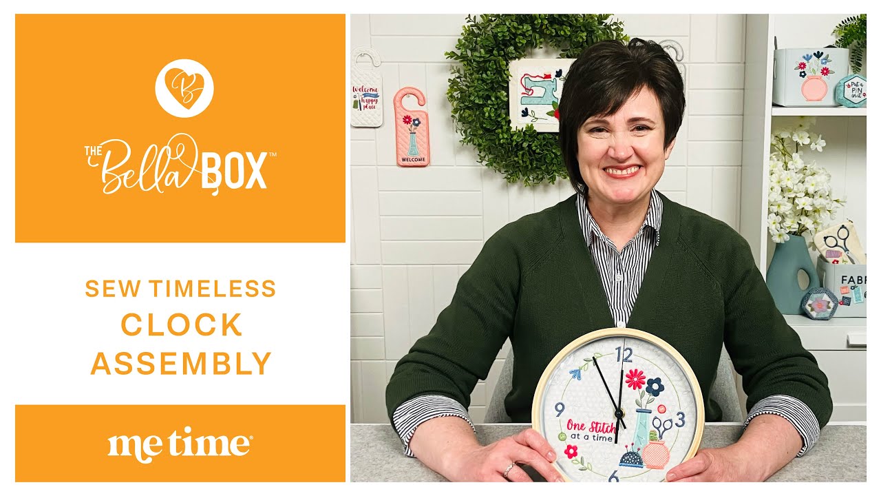 Sew Timeless Bella Box: Clock Assembly