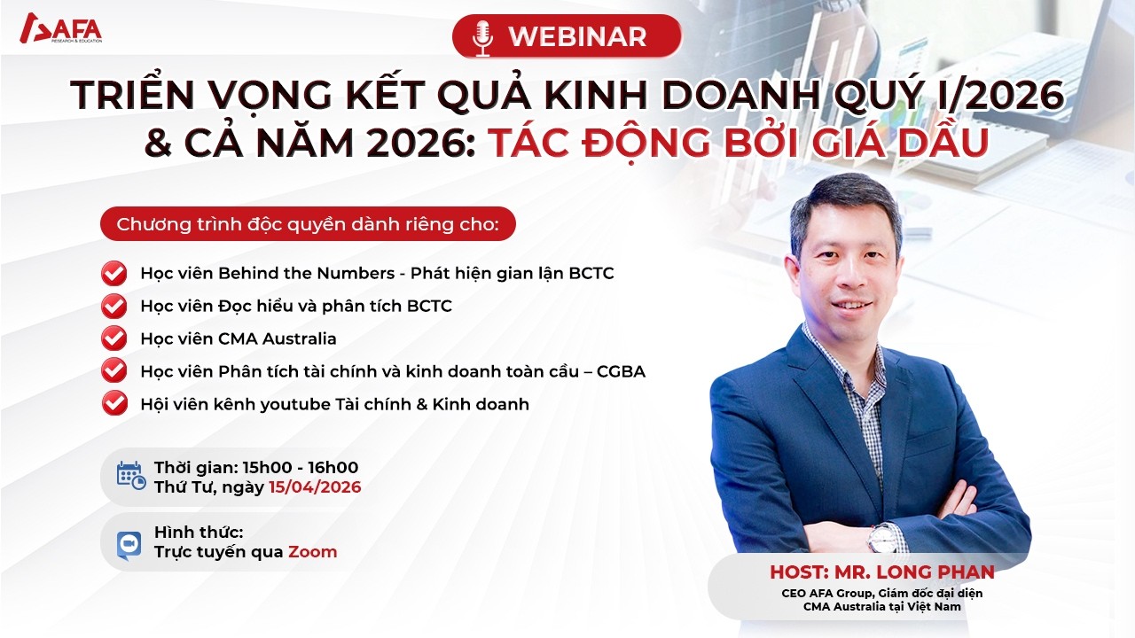 TRIỂN VỌNG KẾT QUẢ KINH DOANH QU&Yacute; I/2026 & CẢ NĂM 2026: T&Aacute;C ĐỘNG BỞI GI&Aacute; DẦU | Webinar