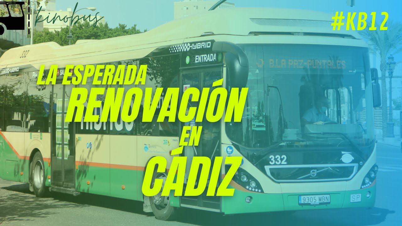 🚍 RENOVACIÓN con autobuses HÍBRIDOS en CÁDIZ | #KB12