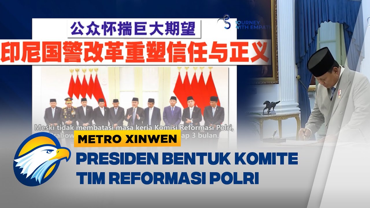 Metro Xinwen - Presiden Prabowo Dorong Reformasi Polri