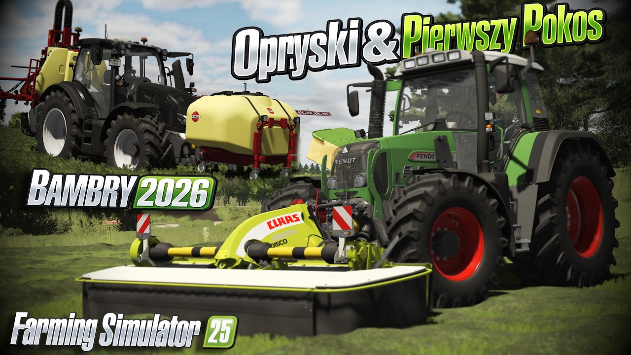 ✅BAMBRY 2026 #4🔥OPRYSKI & PIERWSZY POKOS!🌾Pierwsze Zmiany na SERII!🤔Farming Simulator 25🔥ZKP TEAM✅