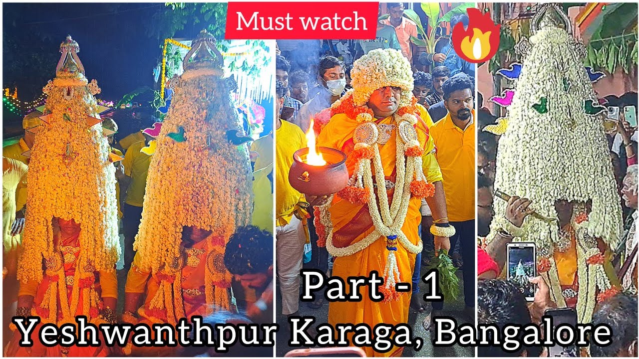 Bangalore karaga 2022 | Yeshwanthpur karaga part-1 | karnataka culture | Ashira creations