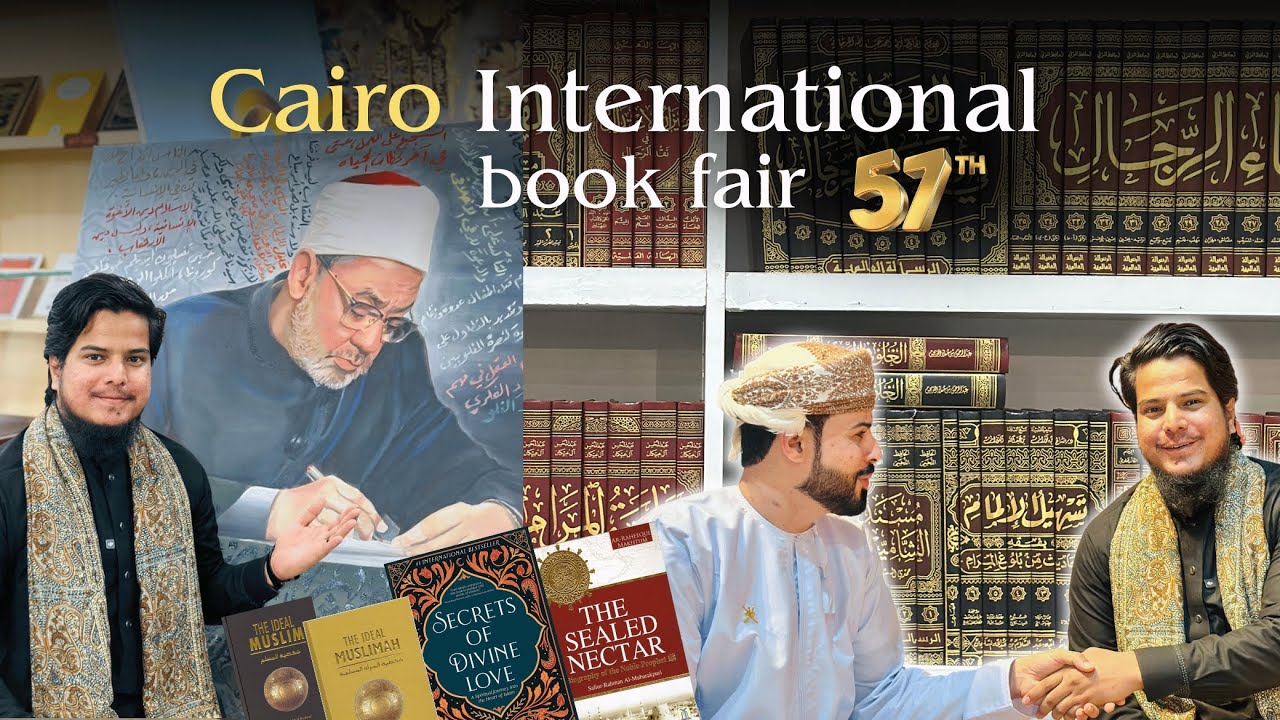 Cairo International Book Fair 2026 | Al-Azhar Al-Sharif | 57th Edition