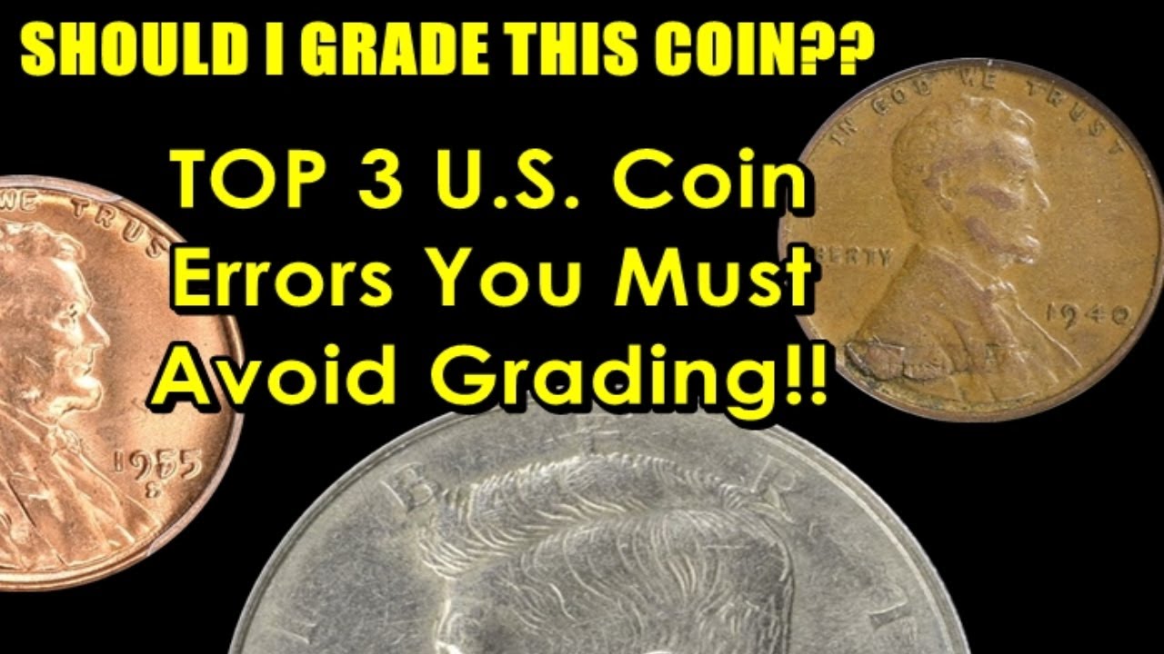 Do Not Grade These 3 U.S. Coin Errors - You Will Lose Money Every Time!