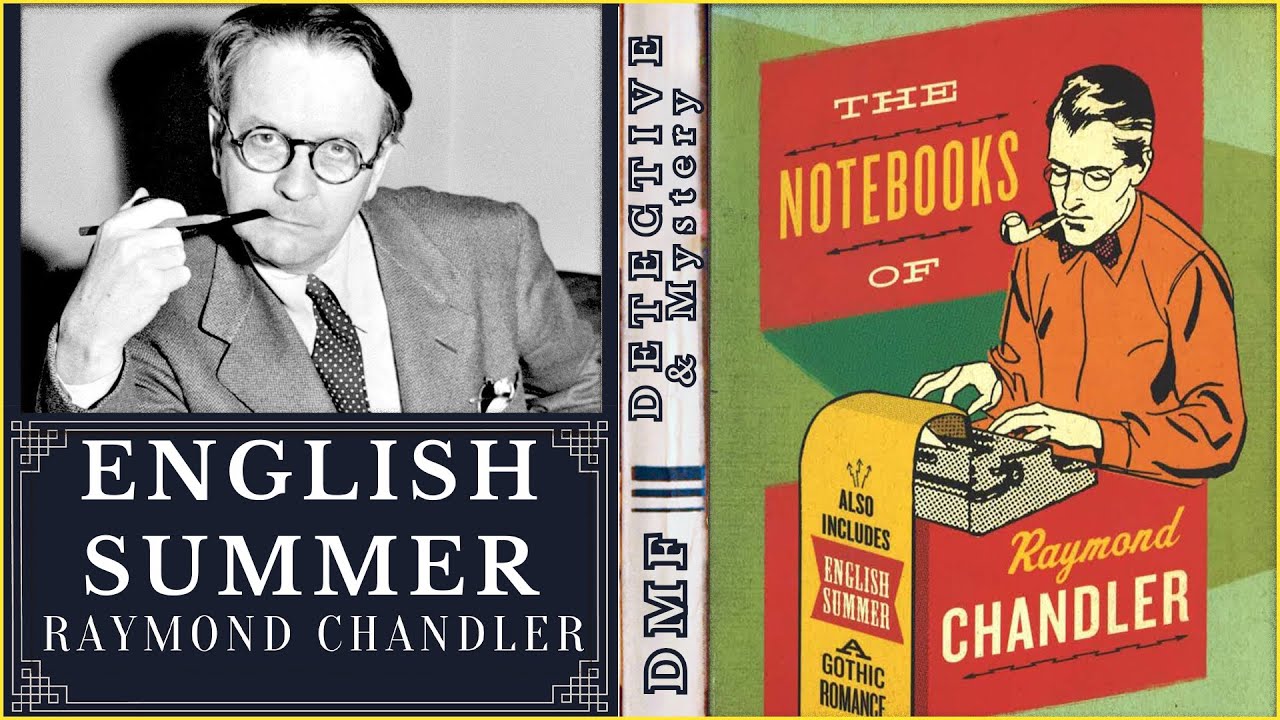 English Summer by Raymond Chandler | Philip Marlowe