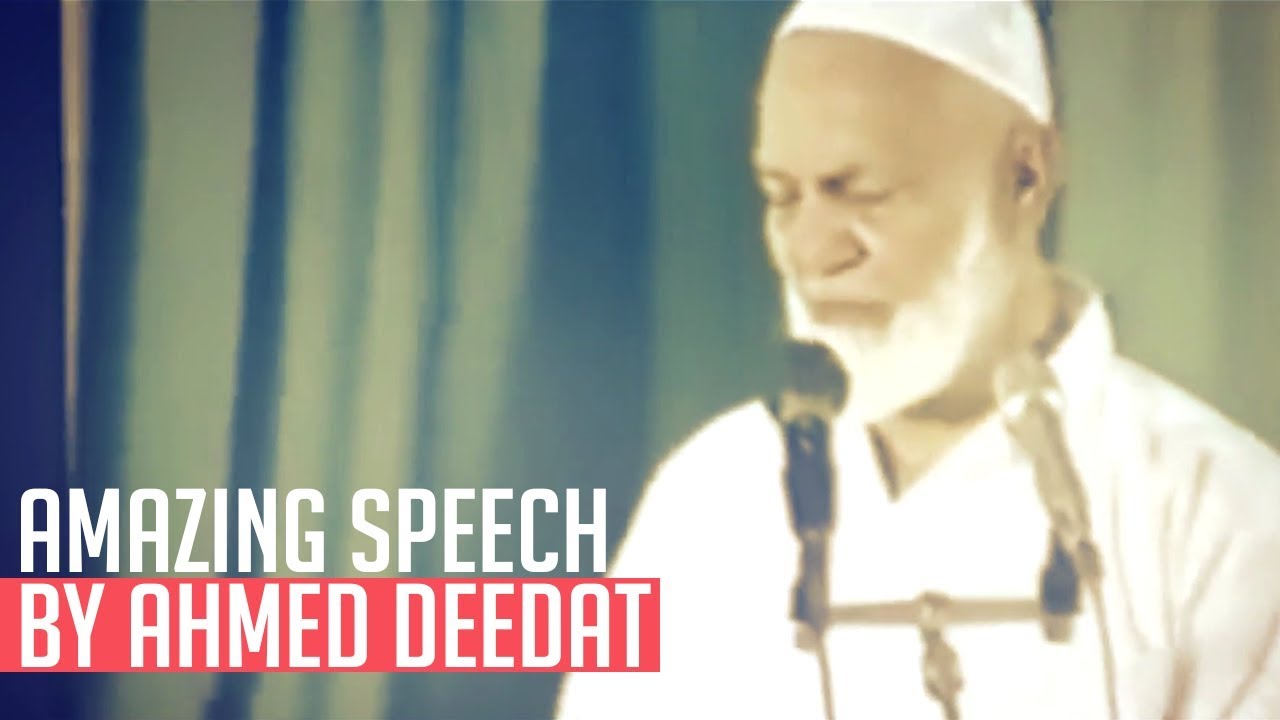 This Speech Of AHMED DEEDAT Is Shocking!