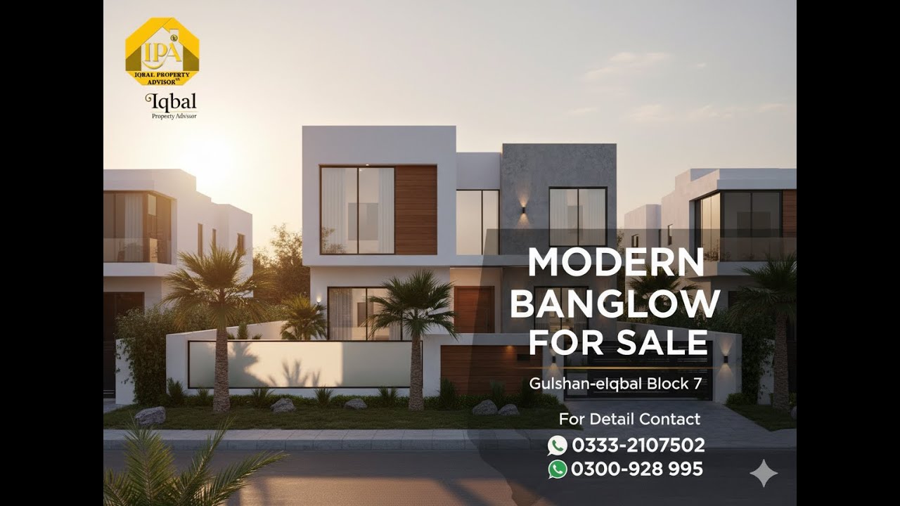 A Modern Banglow For Sale | Gulshan-e-Iqbal Block-7 | Iqbal Property Advisor | IPA #banglowforsale