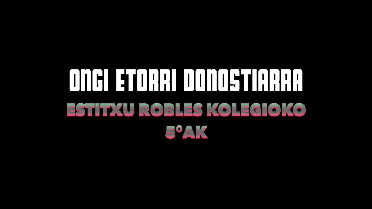 ONGI ETORRI DONOSTIARRA Klipa