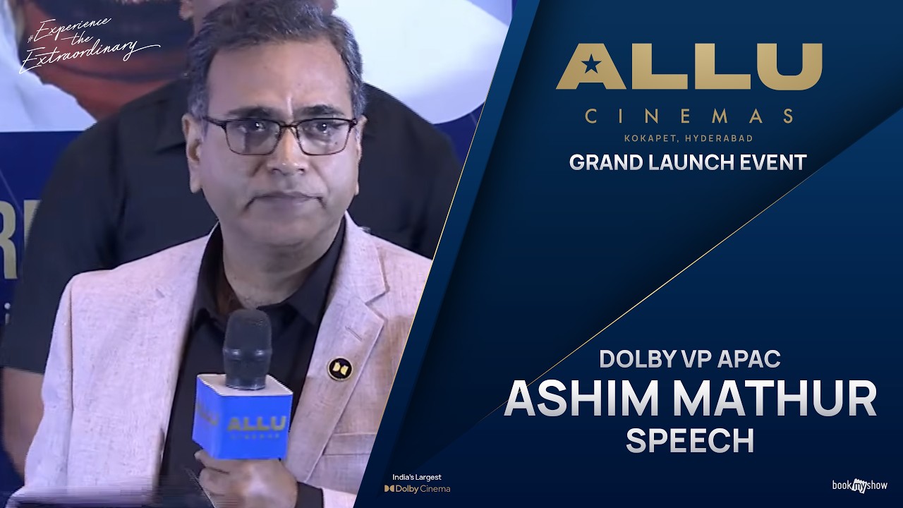 Dolby VP APAC Ashim Mathur Garu  Speech at Allu Cinemas Grand Launch Event  | Allu Cinemas