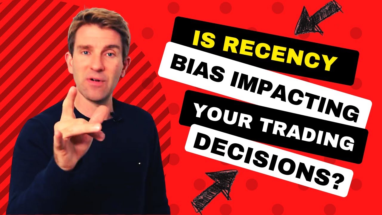 Recency Bias And How Can You Avoid It? 😦😯