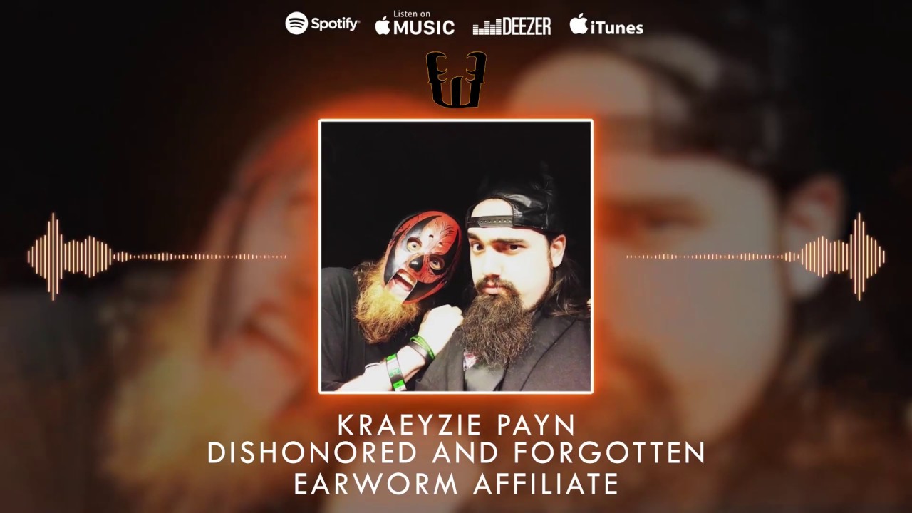 Kraeyzie PayN - Dishonored and Forgotten