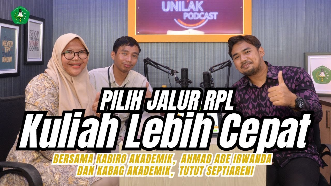 UNILAK PODCAST // UNILAK PUNYA JALUR RPL (Rekognisi Pembelajaran Lampau).