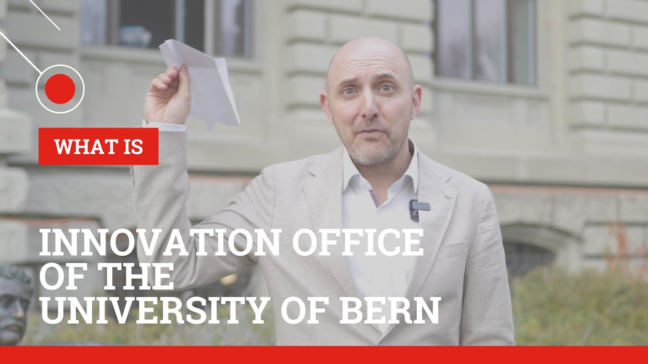 Innovation Office of the University of Bern  (What Is Series)