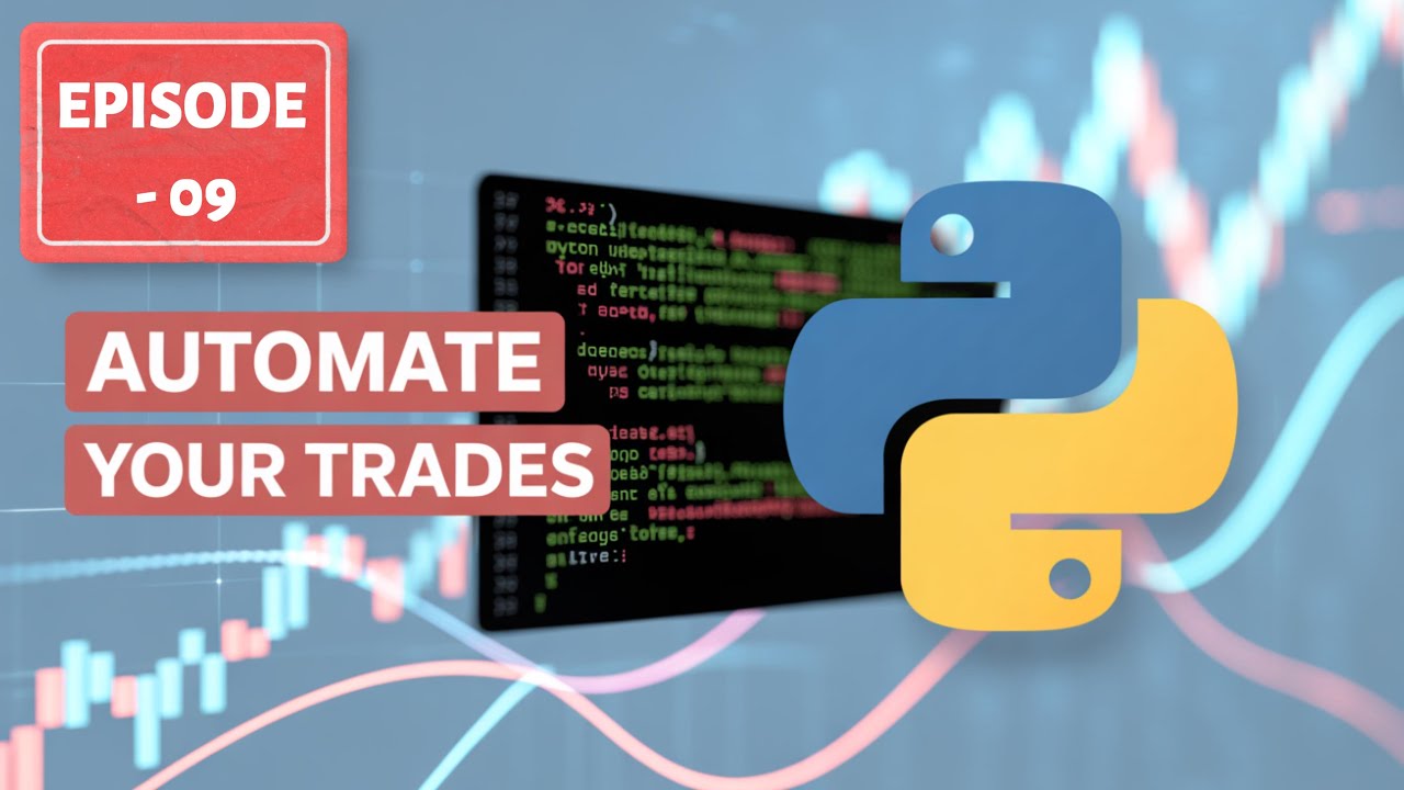 Build Your Own PYTHON Trading Bot from Scratch | Episode - 9