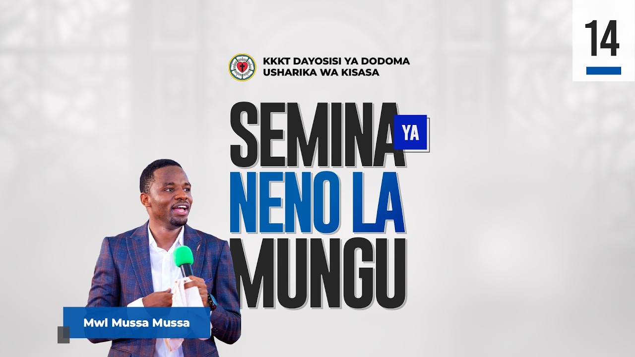 Semina ya Neno la Mungu - Day 14 - Jumamosi  28.2.2026 - PART 1