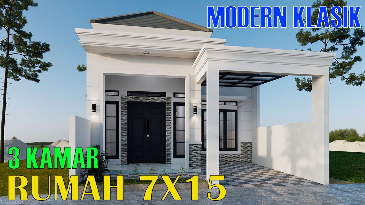Desain rumah minimalis MODERN klasik 7x15 meter 1 lantai 3 kamar tidur masa kini