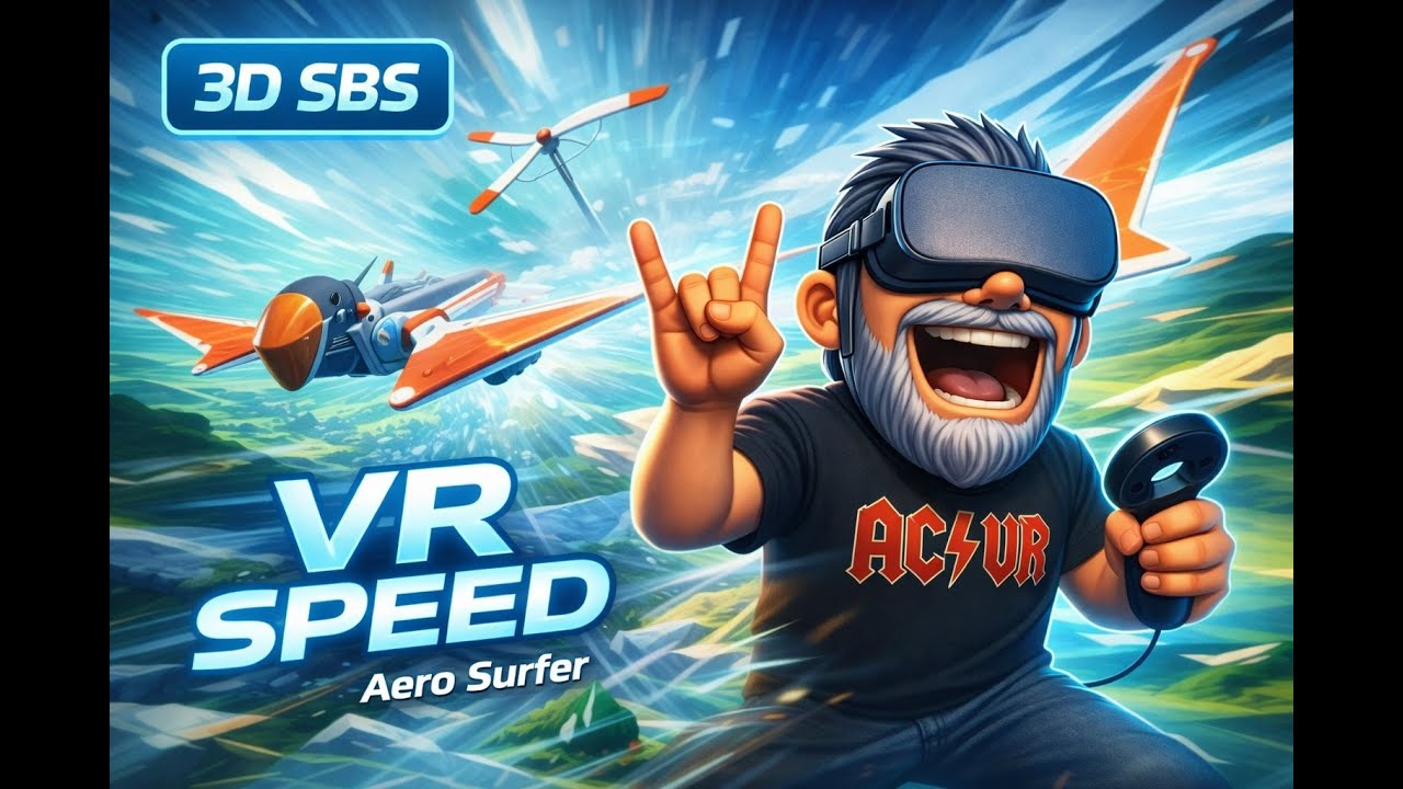 AERO SURFER in echtem 3D SBS – VR Speed & Flow erleben