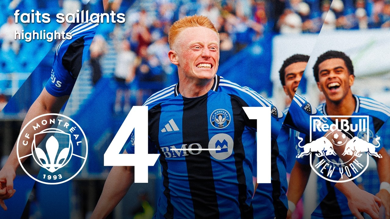 VICTOIRE MONTR&Eacute;AL | 4-1 contre Red Bull New York! - 18 avril 2026