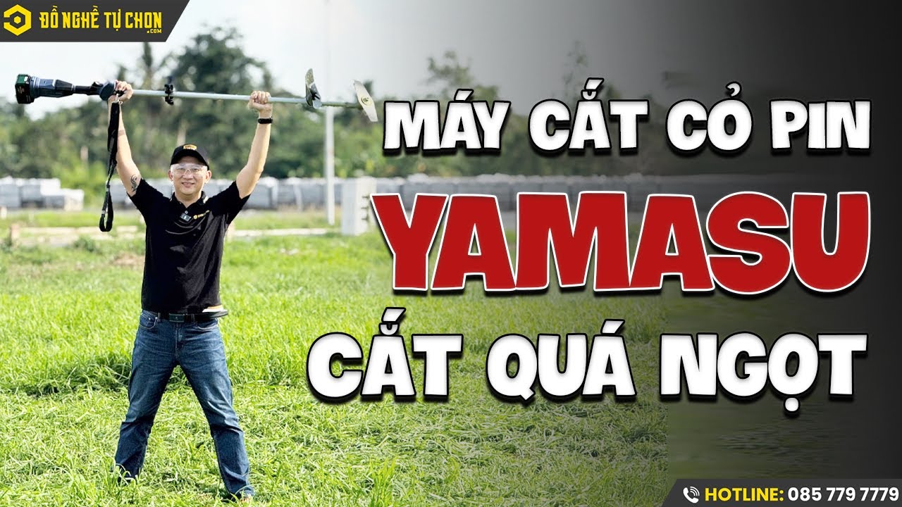 Cùng Đồ Nghề Tự Chọn Test Thực Tế Máy Cắt Cỏ Pin YAMASU – Cắt Cực Ngọt, Cực Êm
