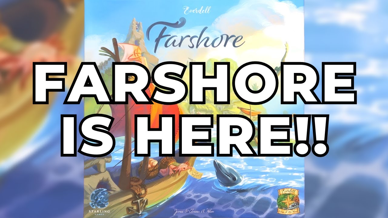 Unboxing Farshore: The Next Everdell Game!! 🌊