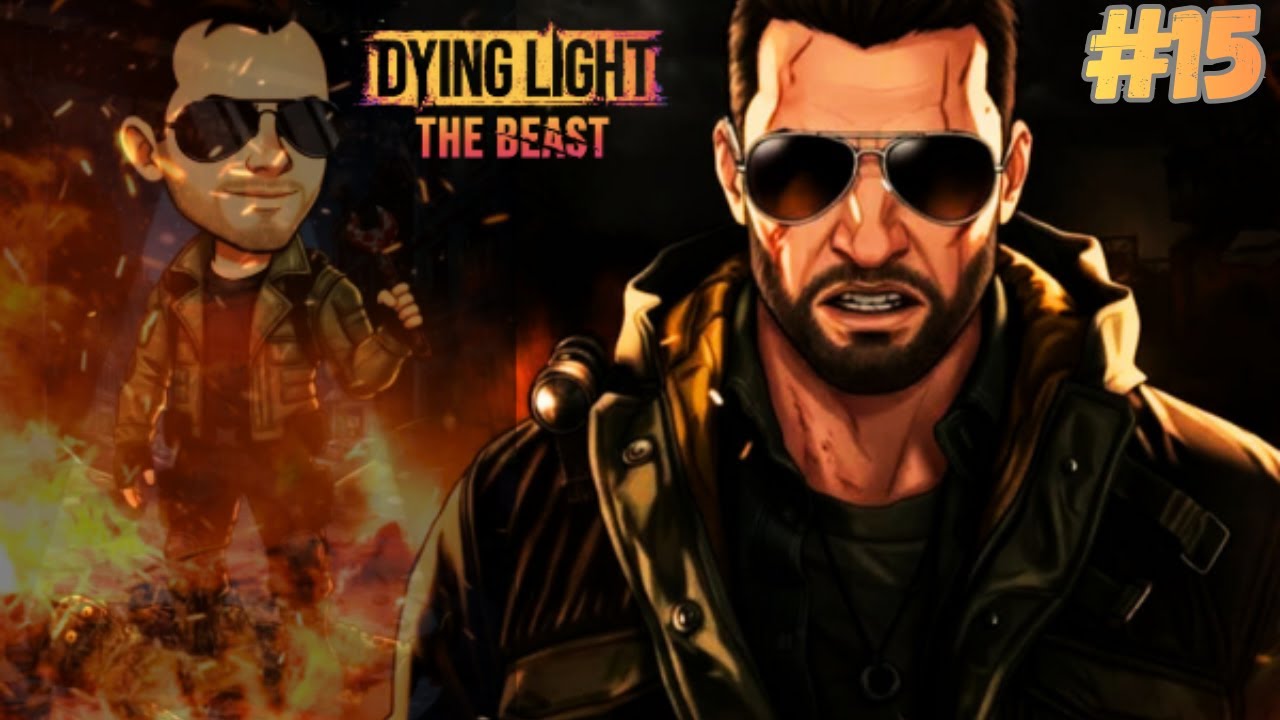 DYING LIGHT : THE BEAST — ЦЕННЫЙ ГРУЗ! / PRECIOUS CARGO! (Прохождение / Walkthrough) #15