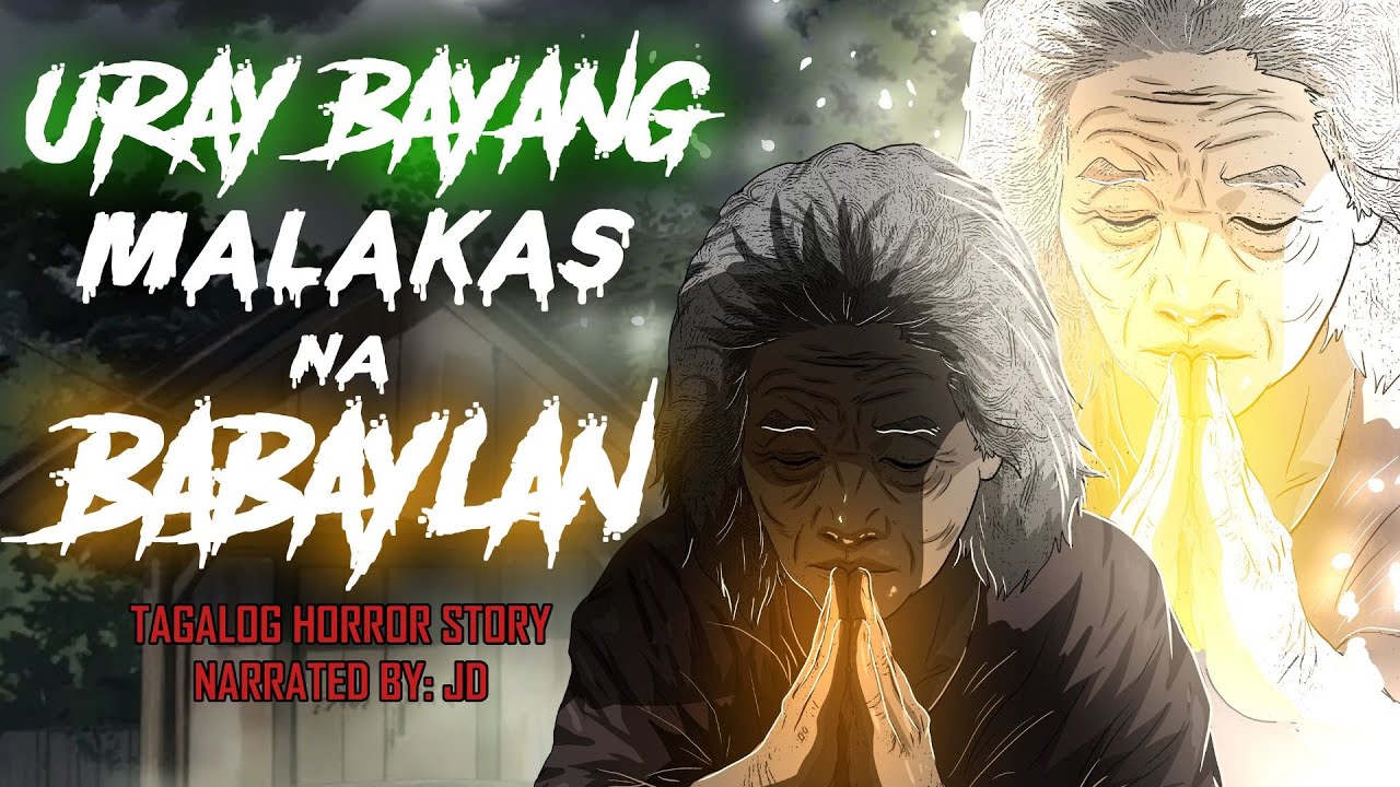URAY BAYANG MALAKAS NA BABAYLAN (Aswang True Story)