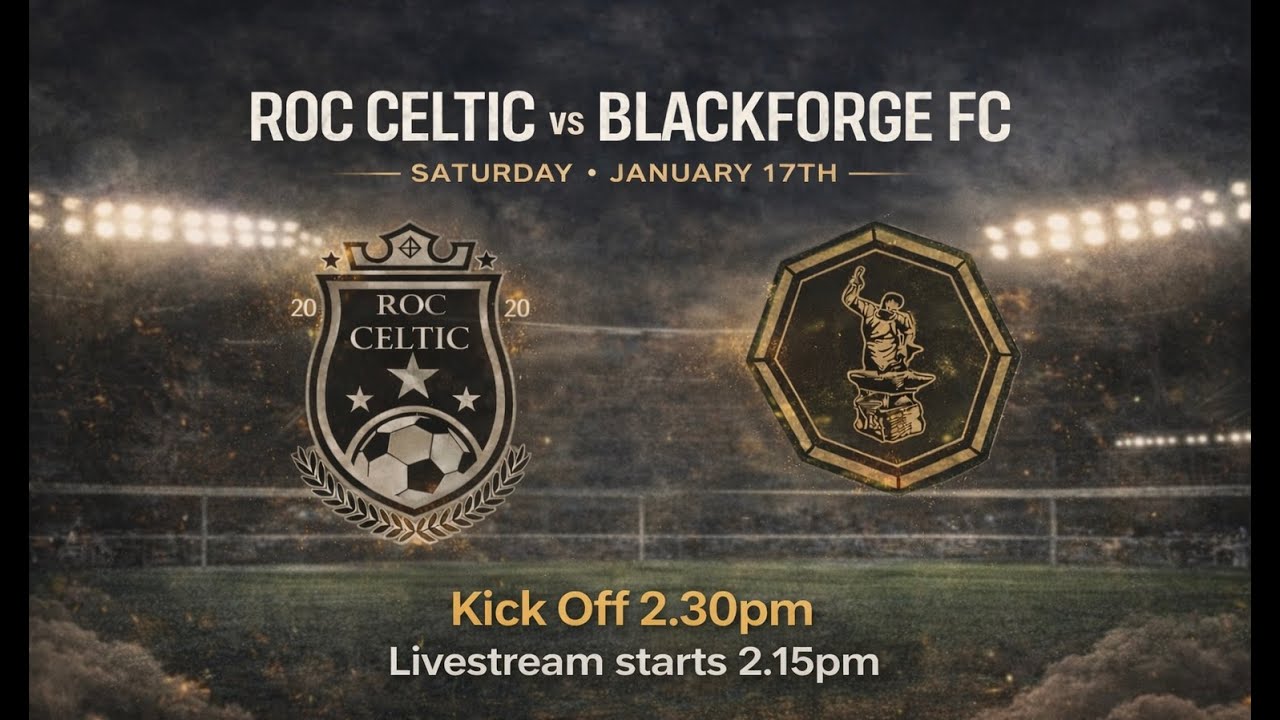ROC Celtic FC vs BlackForge FC