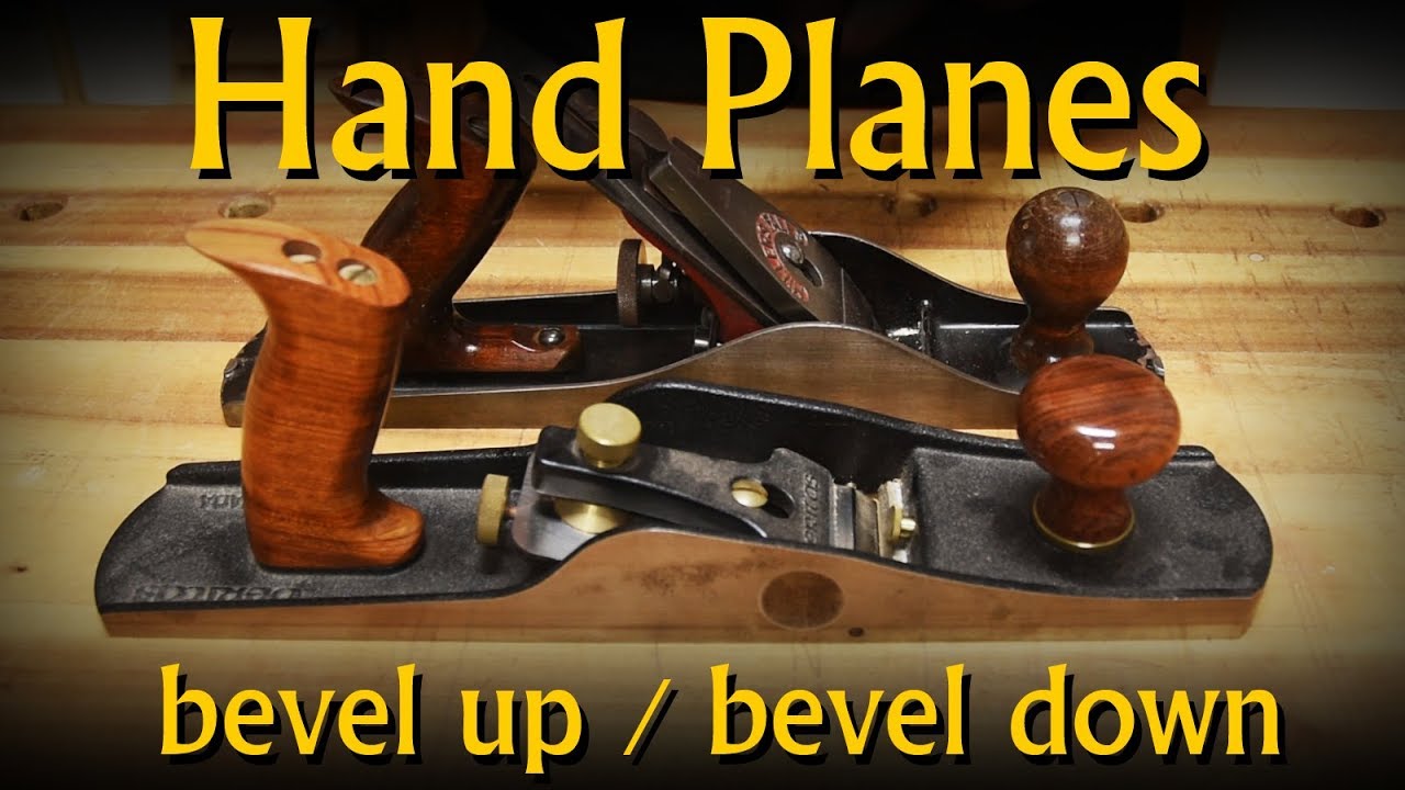 Bevel Up or Bevel Down Handplanes