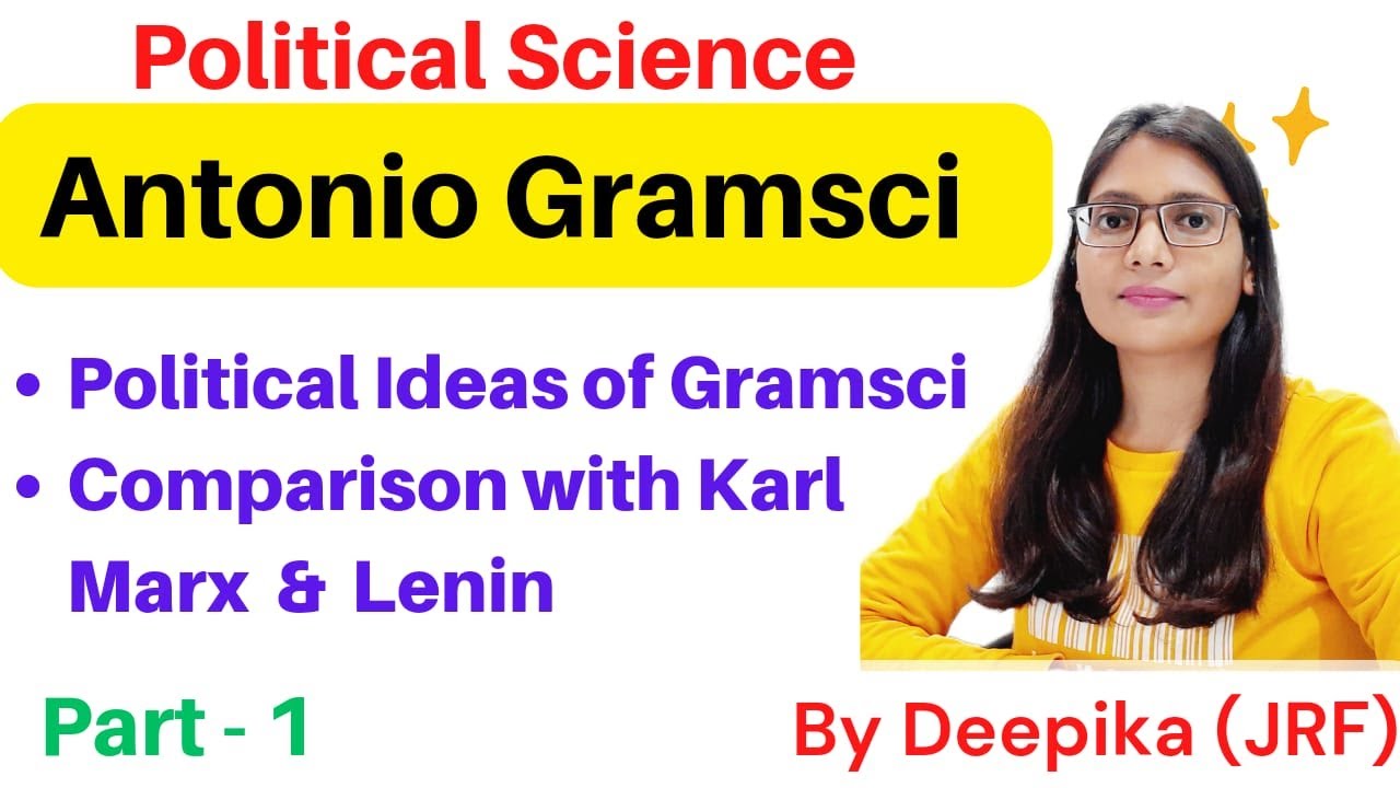 Political Thought of Antonio Gramsci | Part-1