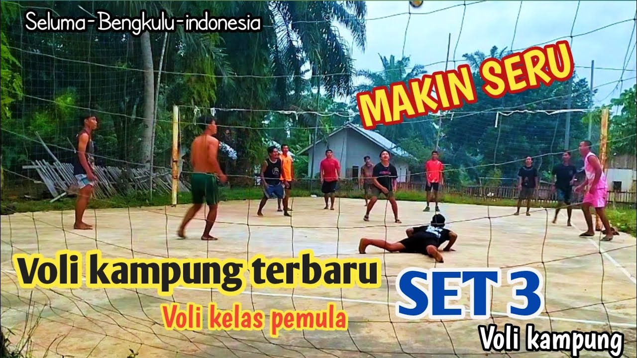 VOLI KAMPUNG TERBARU SET 3 || MAKIN SORE MAKIN SERU 