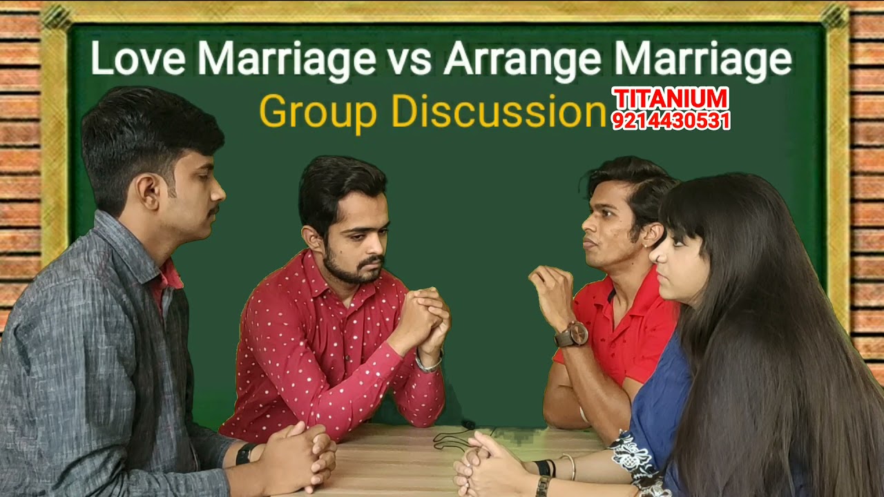 Love Marriage vs Arrange Marriage Group Discussion | Group Discussion on Arrange and Love Marriage