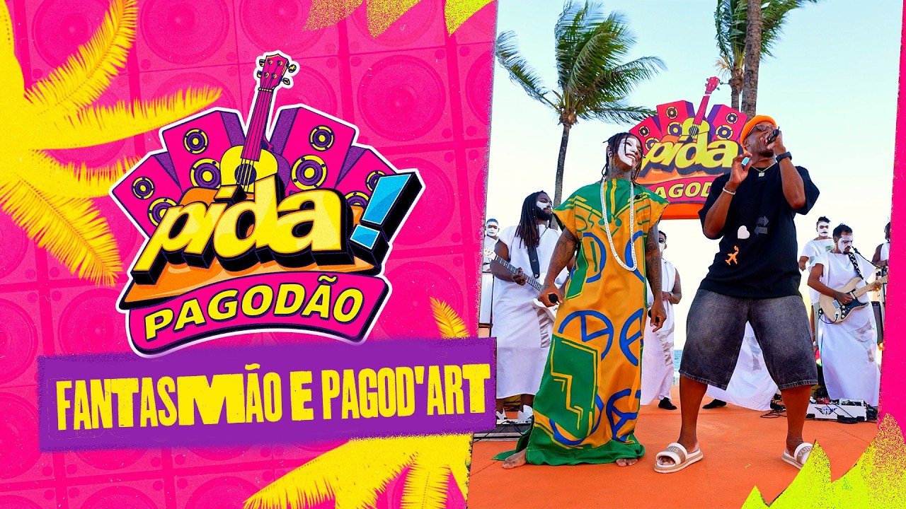 FANTASMÃO & PAGOD'ART | Pida! Pagodão 2026