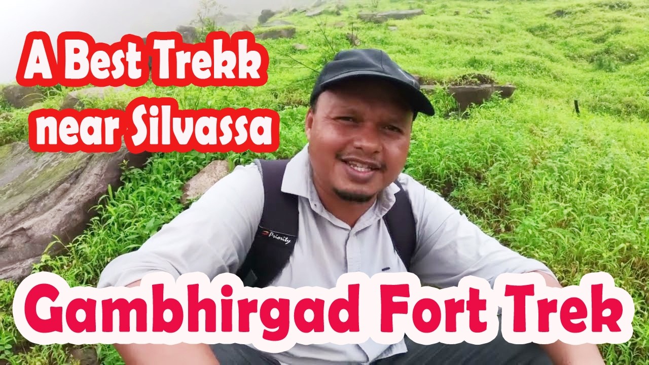 Gambhirgad Fort Trekk | गंभीरगढ़ मानसून ट्रेकिंग व्लॉग्स| Dahanu |Palghar | Maharashtra|#silvassa
