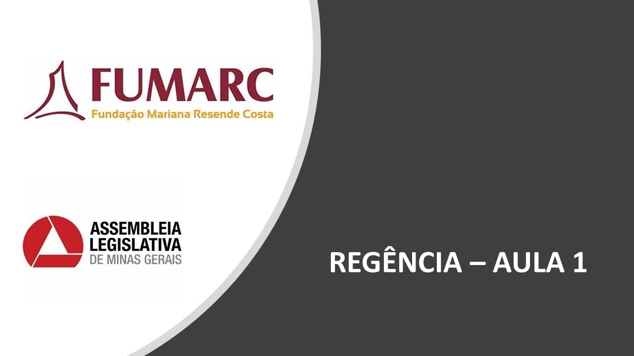 CURSO FUMARC - TEMAS  2022  - MÓDULO REGÊNCIA - AULA 1