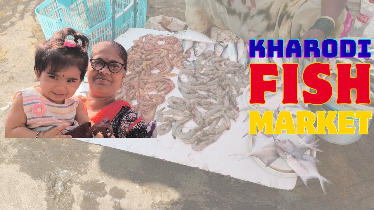 07 Vlog I The Kharodi Fish Market