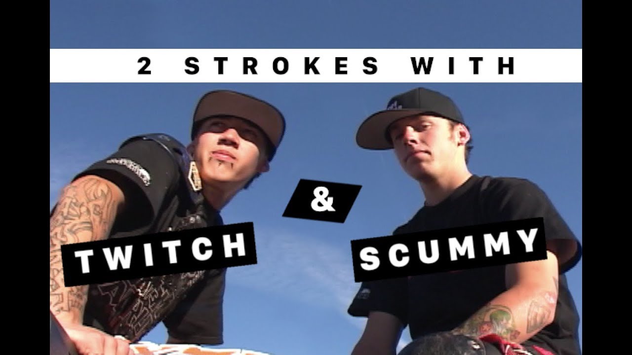 2 Strokes с Twitch & Scummy (2000)