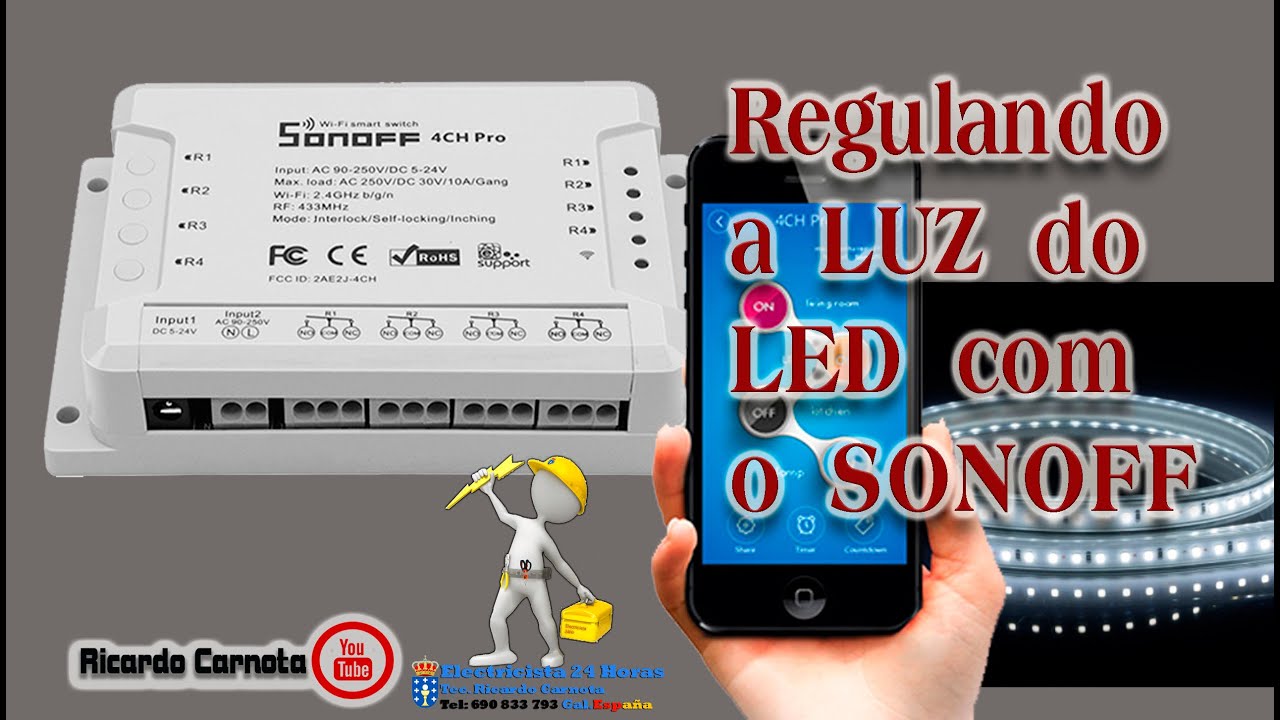 AUTOMATIZANDO  O LED COM O SONOFF 4CH PRO